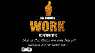 ohitsjalil Ft. Futuristic - WORK (Prod. By Mohlz) REMASTERED