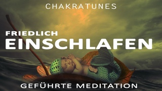 Geführte Meditation🌜friedlich einschlafen - tief durchschlafen - erholt erwachen 🌛