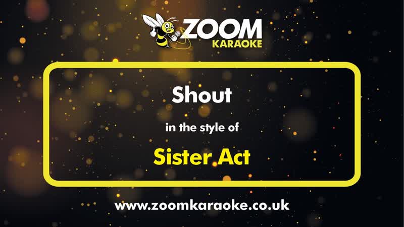 Sister Act Shout Karaoke Version from Zoom