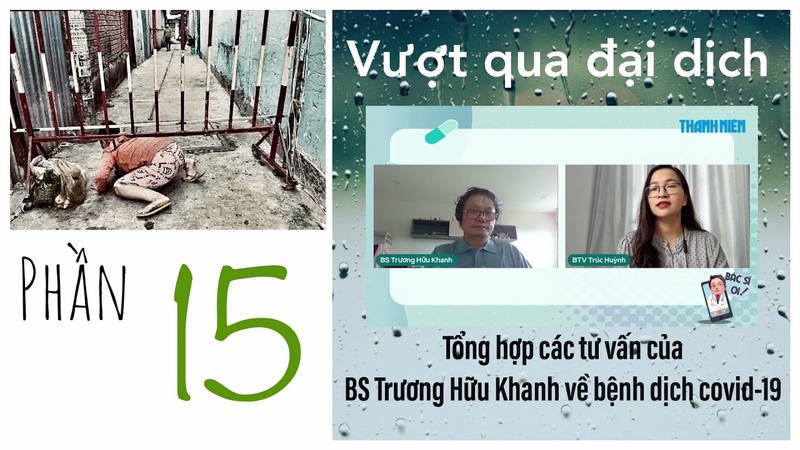 Bs Trương Hữu Khanh PHẦ N 15, VƯỢ T QUA ĐẠ I DỊ CH COVID