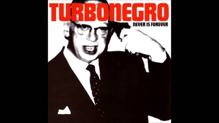 Turbonegro -  Letters From Your Mama