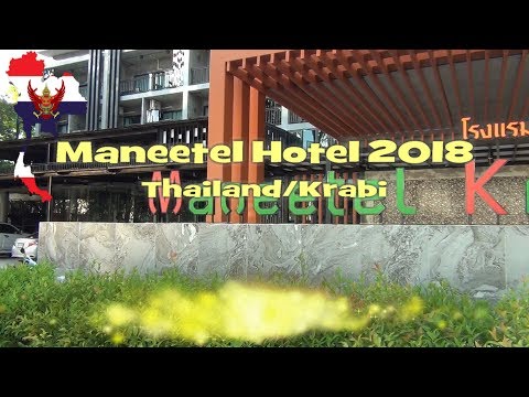 Maneetel Krabi Beachfront Hotel, Thailand 2018,