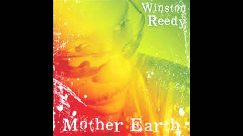 Winston Reedy Mother Earth ( Full