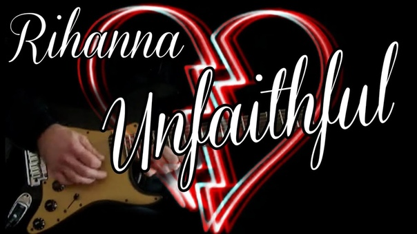 Rihanna Unfaithful