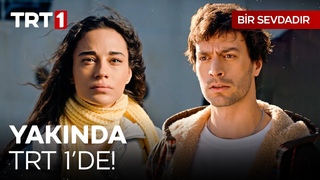 Bir Sevdadır Yakında TRT 1’de! | @BirSevdadirTRT