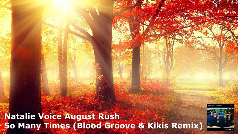 Natalie Voice August Rush So Many Times ( Blood Groove Kikis Remix) RC056