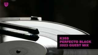 K3SS Guest Mix 2023 Perfecto Black