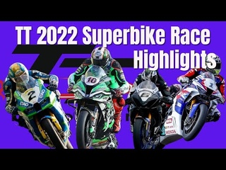 Isle Of Man TT 2022 Superbike Race Highlights SOUND UP!!!