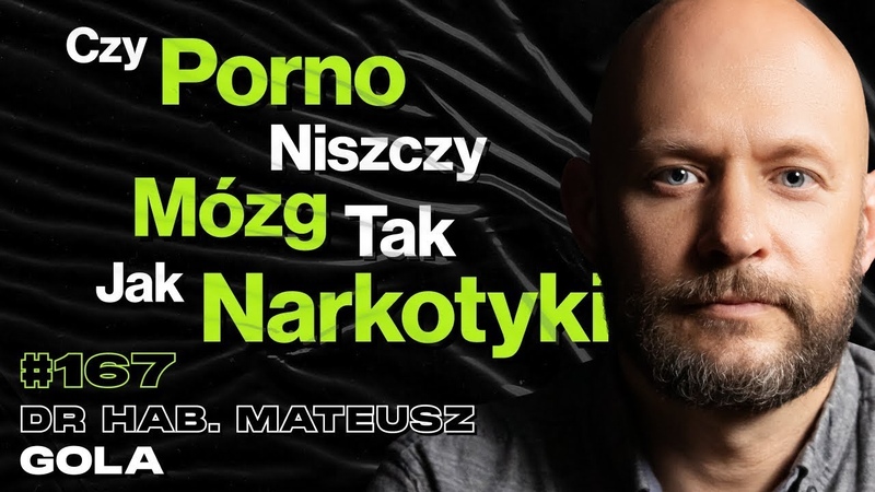 167 Jak Porno Zmienia Funkcjonalnie Twój Mózg, Związek i Życie Seksualne dr hab. Mateusz