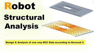 Robot Structural Analysis || Design & Analysis of one way RCC Slab according to Eurocod 2