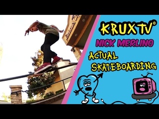 Actual Skateboarding with Nick Merlino