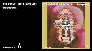Close Relative - Oyster | Truesoul