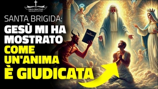 Santa Brigida: Ges mi ha mostrato COME VIENE GIUDICATA UN'ANIMA - quello che accade nel dettaglio!