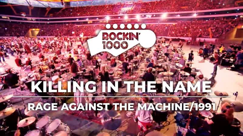 Killing In The Name Rage Against The Machine Rockin1000 in