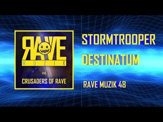 Stormtrooper - Destinatum RAVEMUZIK048