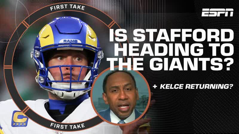 Chiefs expect Travis Kelce to RETURN + Stephen A. advises Stafford to not join Giants, First