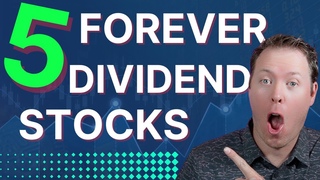 5 FOREVER Dividend Stocks