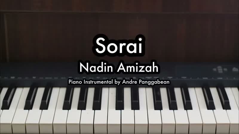 Sorai Nadin Amizah, Piano Karaoke by Andre