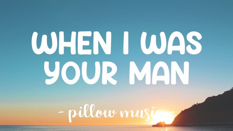 When I Was Your Man Bruno Mars (
