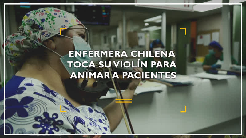 Enfermera chilena toca su violín para animar a