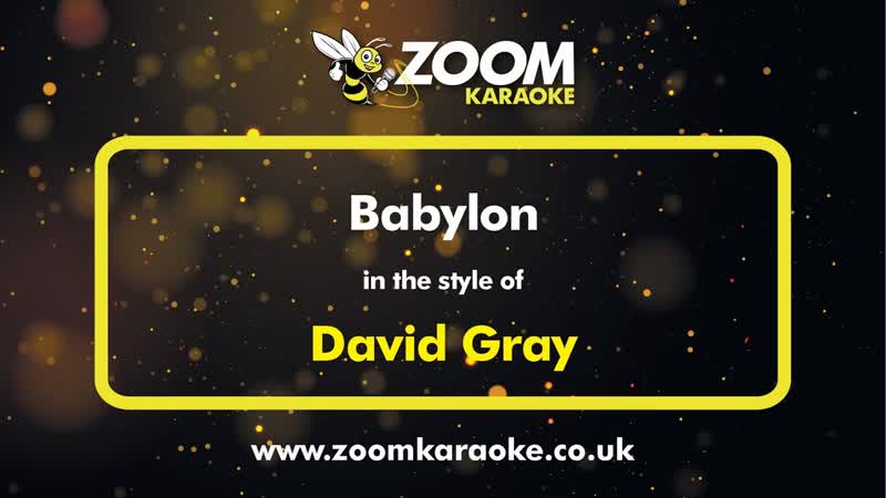 David Gray Babylon Karaoke Version from Zoom
