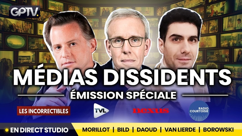 DÉTRUIRE LES MÉDIAS MAINSTREAM | MORILLOT, BILD, DAOUD, VAN LIERDE | GÉOPOLITIQUE PROFONDE