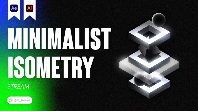 MINIMALIST ISOMETRY IN ADOBE ILLUSTRATOR AFTER EFFECTS.