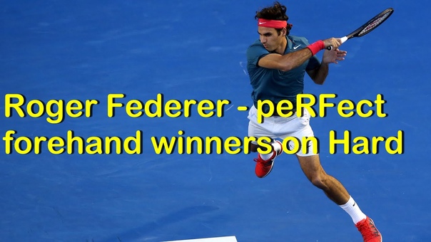 Roger Federer pe RFect forehand winners on Hard, Tennis Best