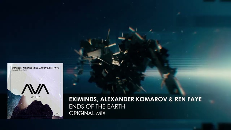 Eximinds, Alexander Komarov Ren Faye Ends Of The