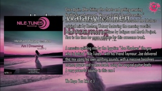 Hesham Watany feat. Ren - Am I Dreaming (Joe Shadows Remix) Nile-Tunes