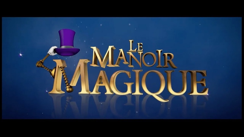 Le Manoir Magique, 2013, Web Rip en Franc ais ( HD