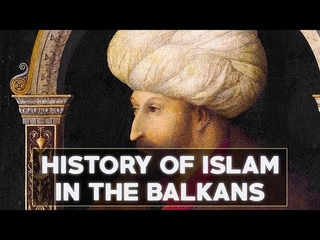 History of Islam in the Balkans - Matt Raphael Johnson