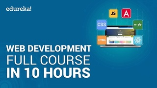 Web Development Full Course - 10 Hours | Learn Web Development from Scratch | Edureka