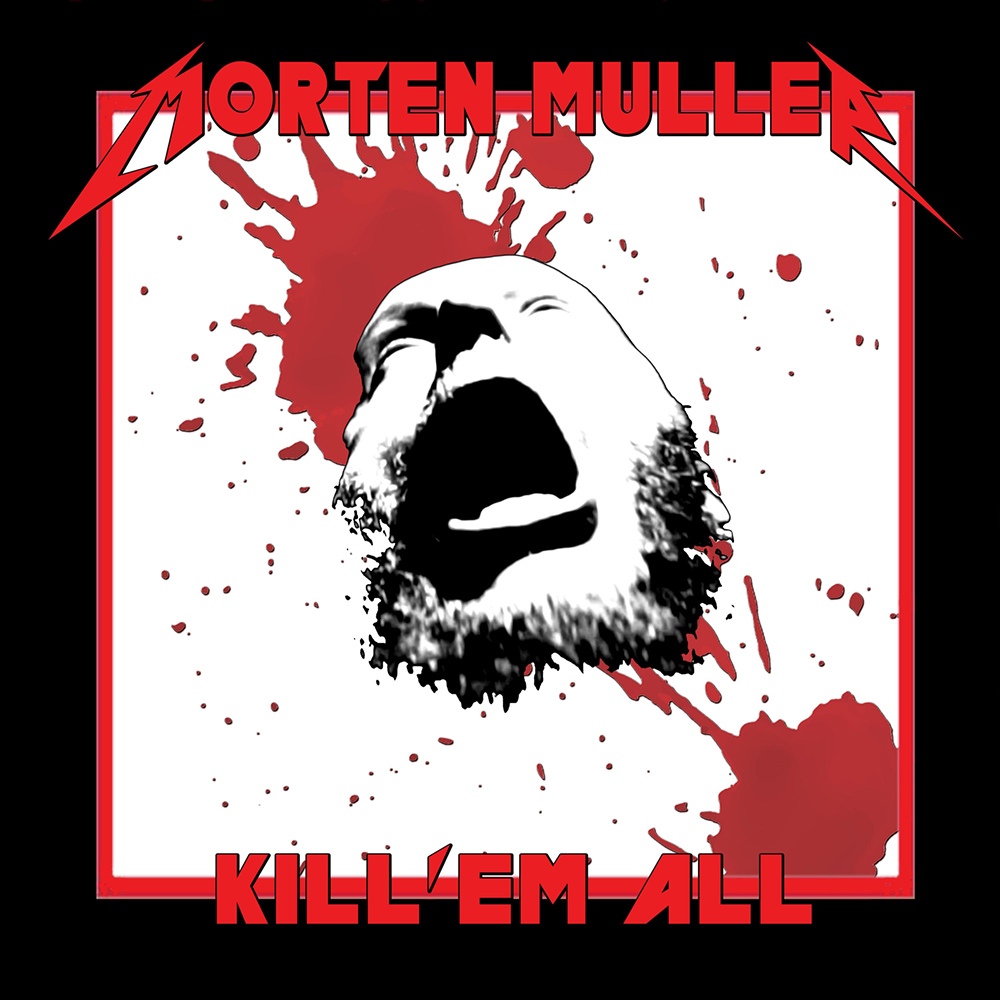 Morten Müller - Kill 'Em All
