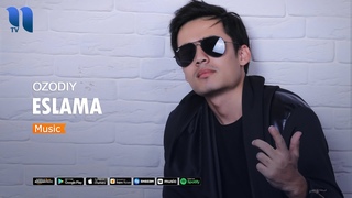 Ozodiy - Eslama | Озодий - Эслама (music version)
