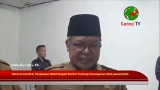 Darurat Covid19, Penjelasan Wakil Bupati Kerinci Tentang Penanganan Oleh Pemerintah