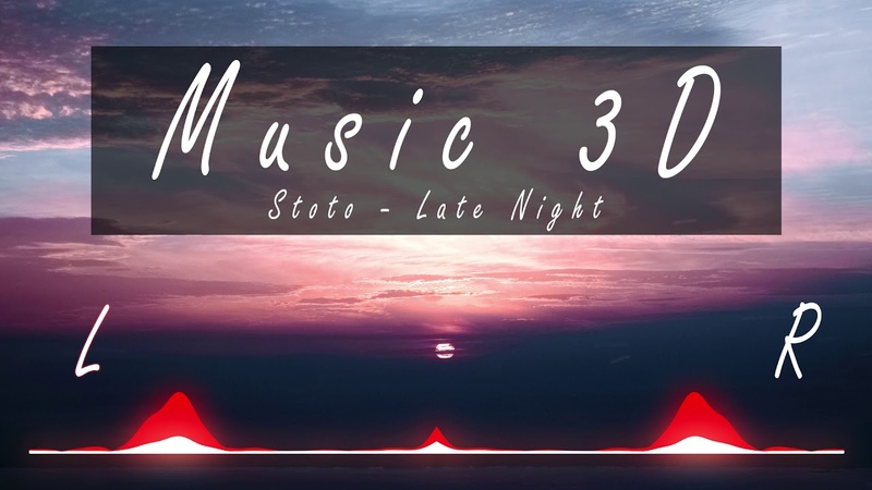 Stereo Bass Stoto Late Night (3 D