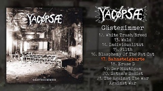 Yacøpsæ (Yacoepsae) - Gästezimmer FULL ALBUM (2015 - Grindcore / Fastcore / Powerviolence)