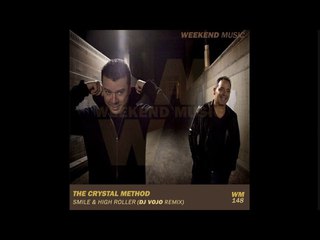 The Crystal Method - Smile & High Roller (DJ VoJo Remix)
