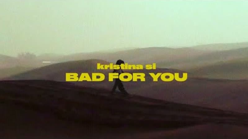 Kristina Si Bad For You (Премьера клипа