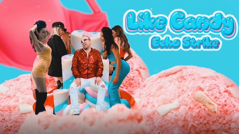 Echo Strike Like Candy ( Official Music