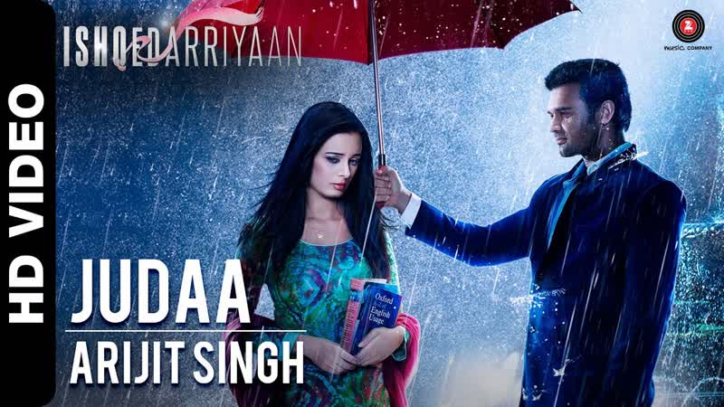 Judaa, Ishqedarriyaan, Arijit Singh, Mahaakshay Evelyn Sharma, Tujse judaa