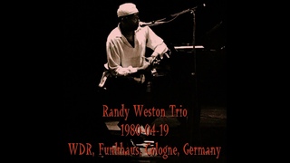 Randy Weston Trio - 1980-04-19, WDR, Funkhaus, Cologne, Germany
