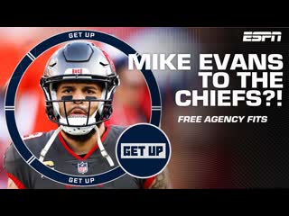 Chiefs should pursue Mike Evans, it could be a game changer for Mahomes - Jeff Darlington | Get Up