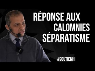 Réponse aux calomnies : Séparatisme #soutienhi