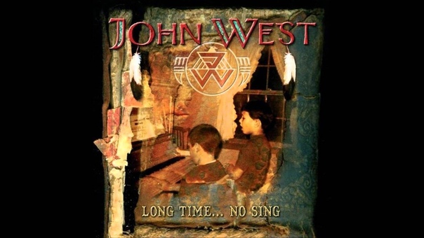 JOHN WEST Give Me A
