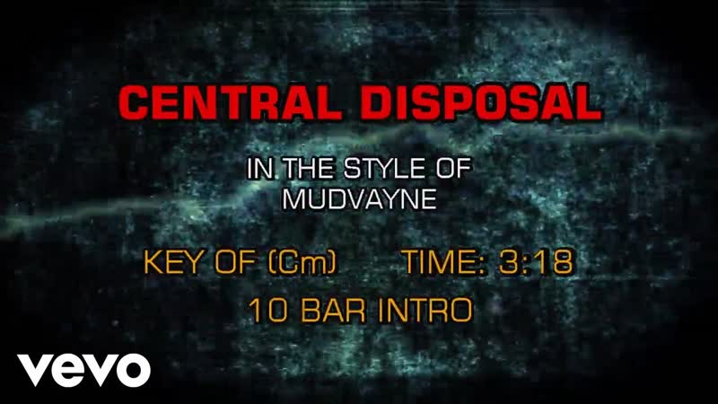 Mudvayne Central Disposal (