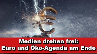 Kurze Wortmeldung: Medien drehen frei - Euro und Öko-Agenda am Ende