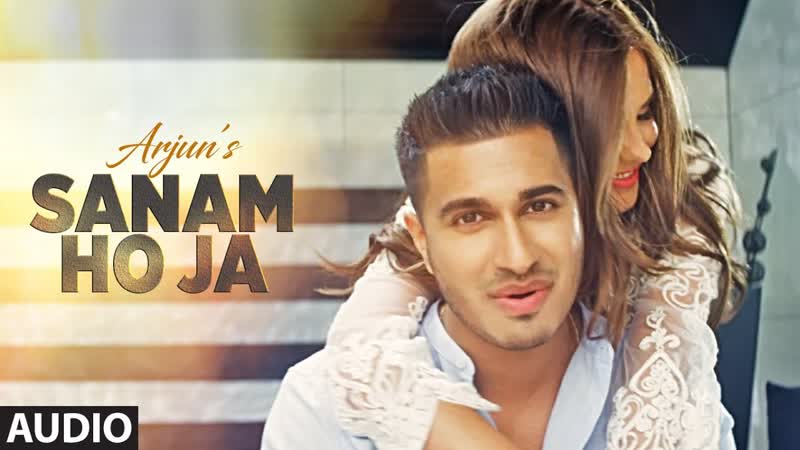 SANAM HO JA Full Audio Song, Arjun, Latest Hindi Song 2016, T