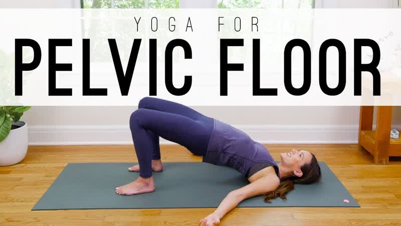 Yoga For Pelvic Floor , Yoga With